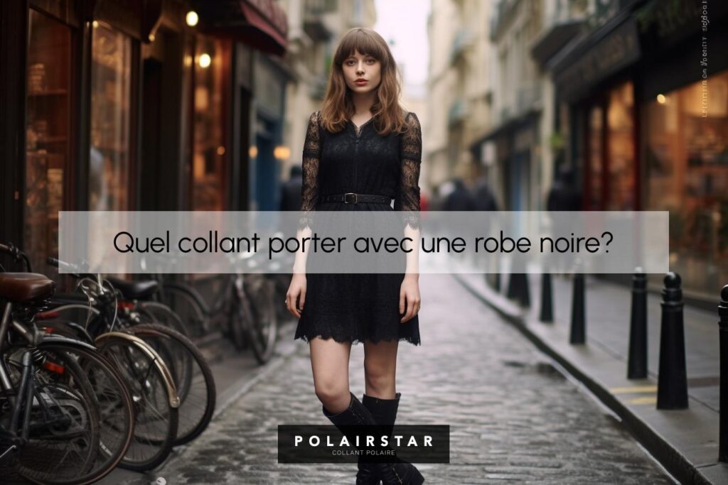 Quel Collant Porter Avec Une Robe Noire? | PolairStar